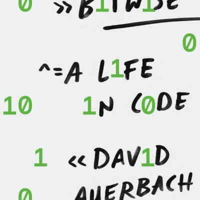 Bitwise A Life In Code
