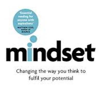 Mindset Changing The Way You Think To Fulfil Your Potential